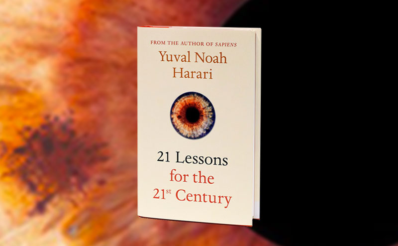 21 lessons – by Yuval Noah Harari