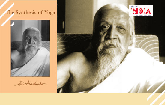 The Synthesis of Yoga by Sri Aurobindo