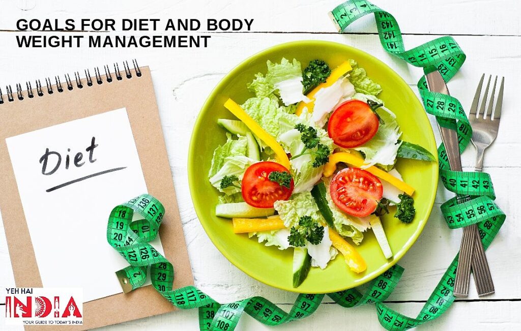 Set realistic goals for diet and weight management