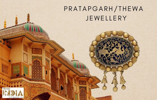 Pratapgarh/Thewa Rajasthani Jewellery