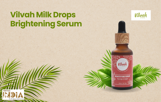 Vilvah Milk Drops Brightening Face Serum